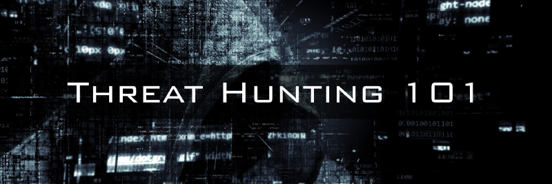 Featured image of post Threat Hunting 101